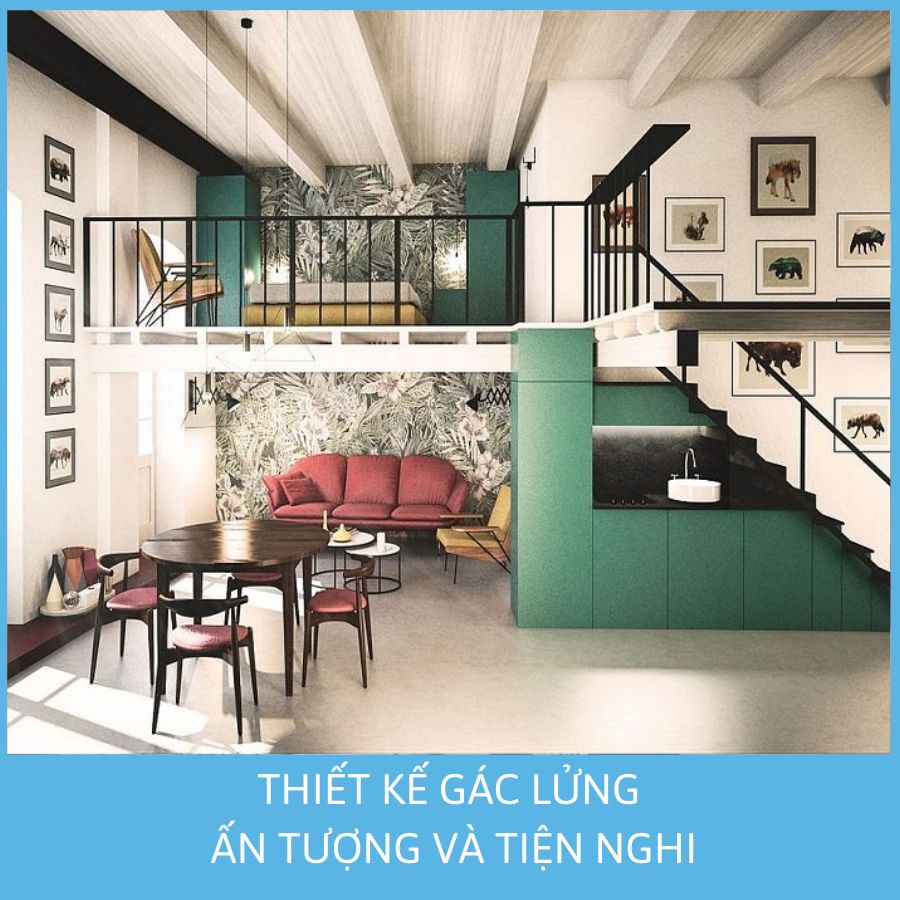 THIẾT KẾ GÁC LỬNG ẤN TƯỢNG VÀ TIỆN NGHI
