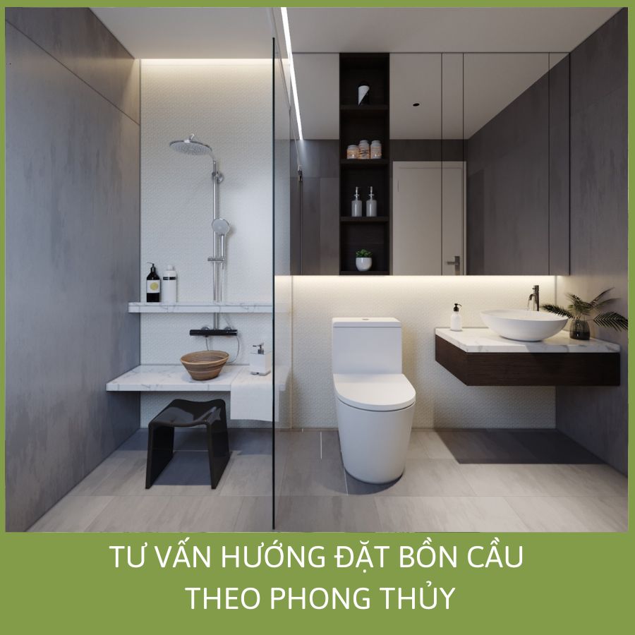 TƯ VẤN HƯỚNG ĐẶT BỒN CẦU THEO PHONG THỦY